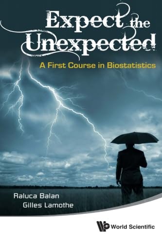 Expect The Unexpected: A First Course In Biostatistics Review