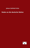 Reden an die deutsche Nation (German Edition) - Historical