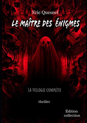 Le maitre des enigmes: La trilogie complete - A Captivating Read