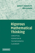 Rigorous Mathematical Thinking: Conceptual Formation in Classrooms