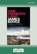 Van Diemens Land Large Print 16pt - Historical Convict Study