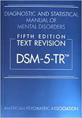 Diagnostic and Statistical Manual of Mental Disorders DSM-5-TR