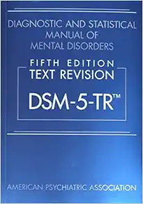 Diagnostic and Statistical Manual of Mental Disorders Dsm-5-tr Review