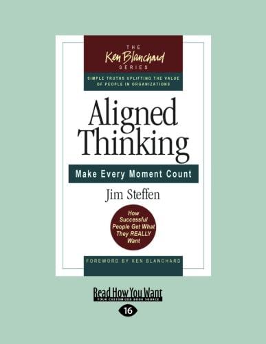 Aligned Thinking: Make Every Moment Count for Personal Growth