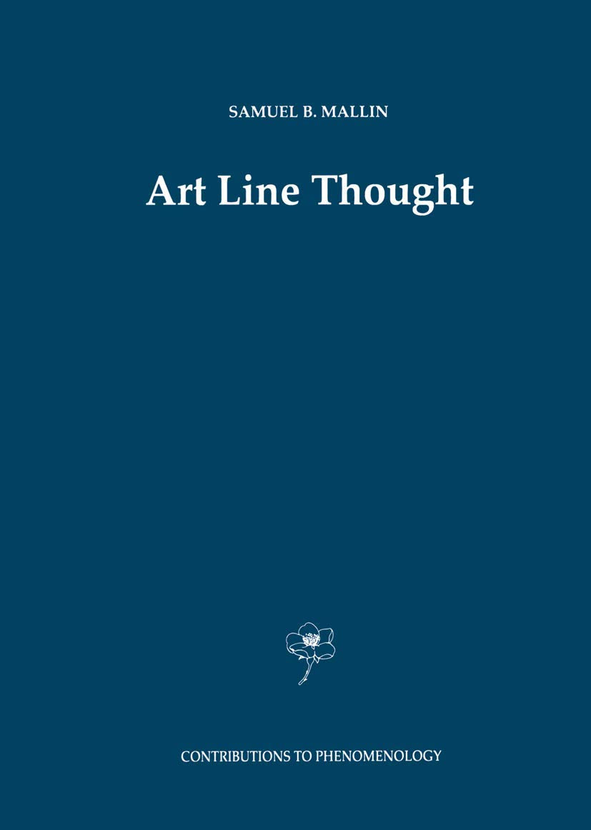 Art Line Thought Contributions to Phenomenology by S.B. B. Mallin