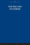 The Way and Its Power: A Study of the Tao Te Ching - Classic