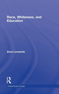 Race, Whiteness, and Education - Critical Social Thought