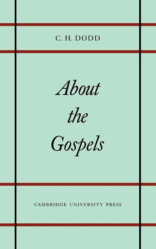 About the Gospels: A Comprehensive Study of the New Testament