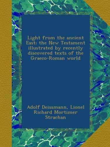 Light from the Ancient East: New Testament Illustrated Texts