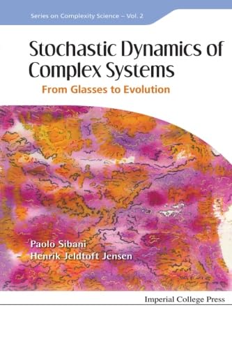 Stochastic Dynamics Of Complex Systems: A Comprehensive Guide