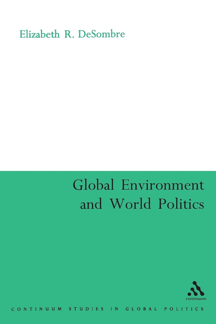 Global Environment and World Politics: A Comprehensive Guide