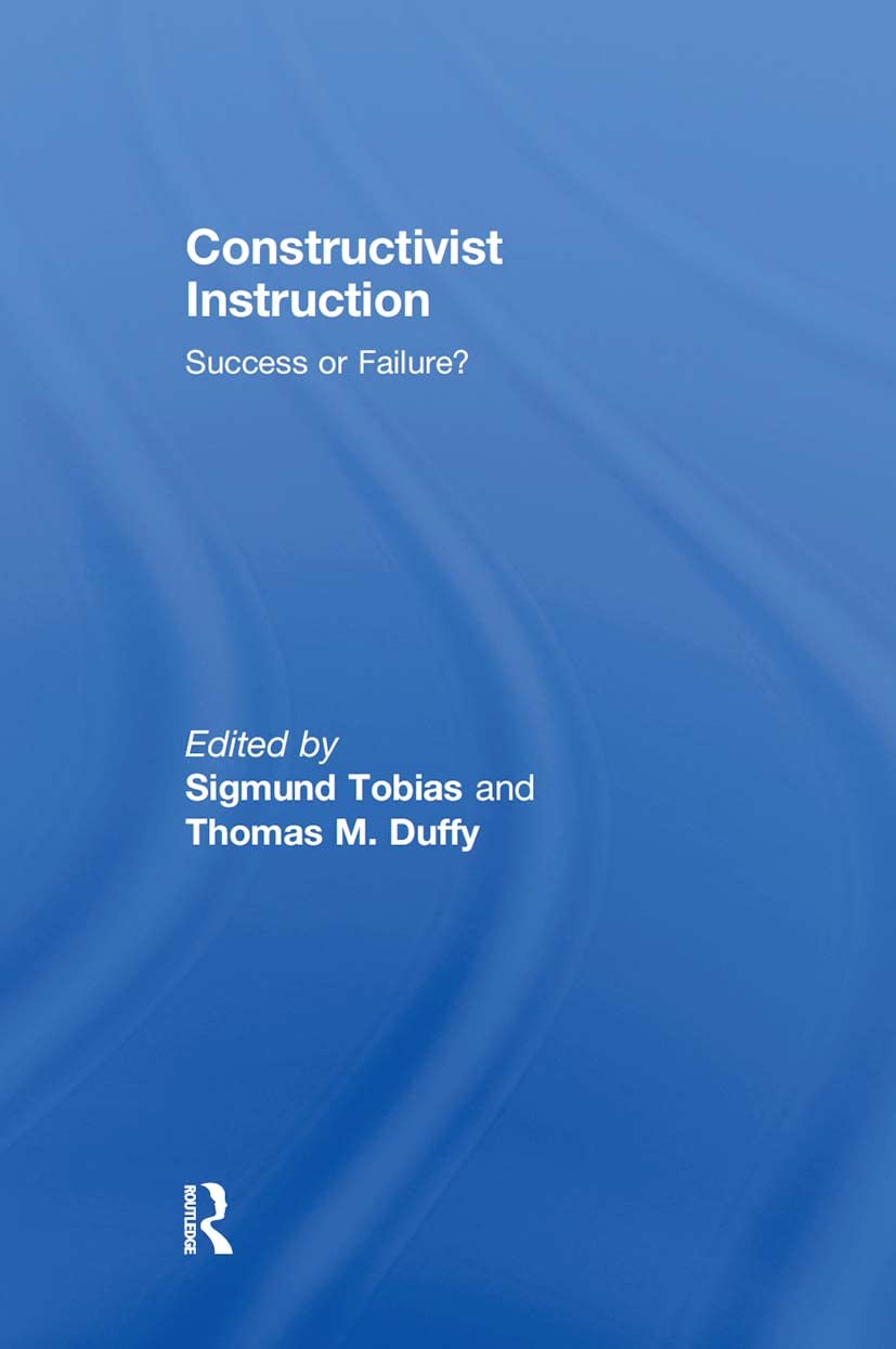 Constructivist Instruction: Success or Failure? A Comprehensive Review