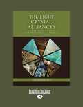 The Eight Crystal Alliances: Personality Typology - Holistic Guide