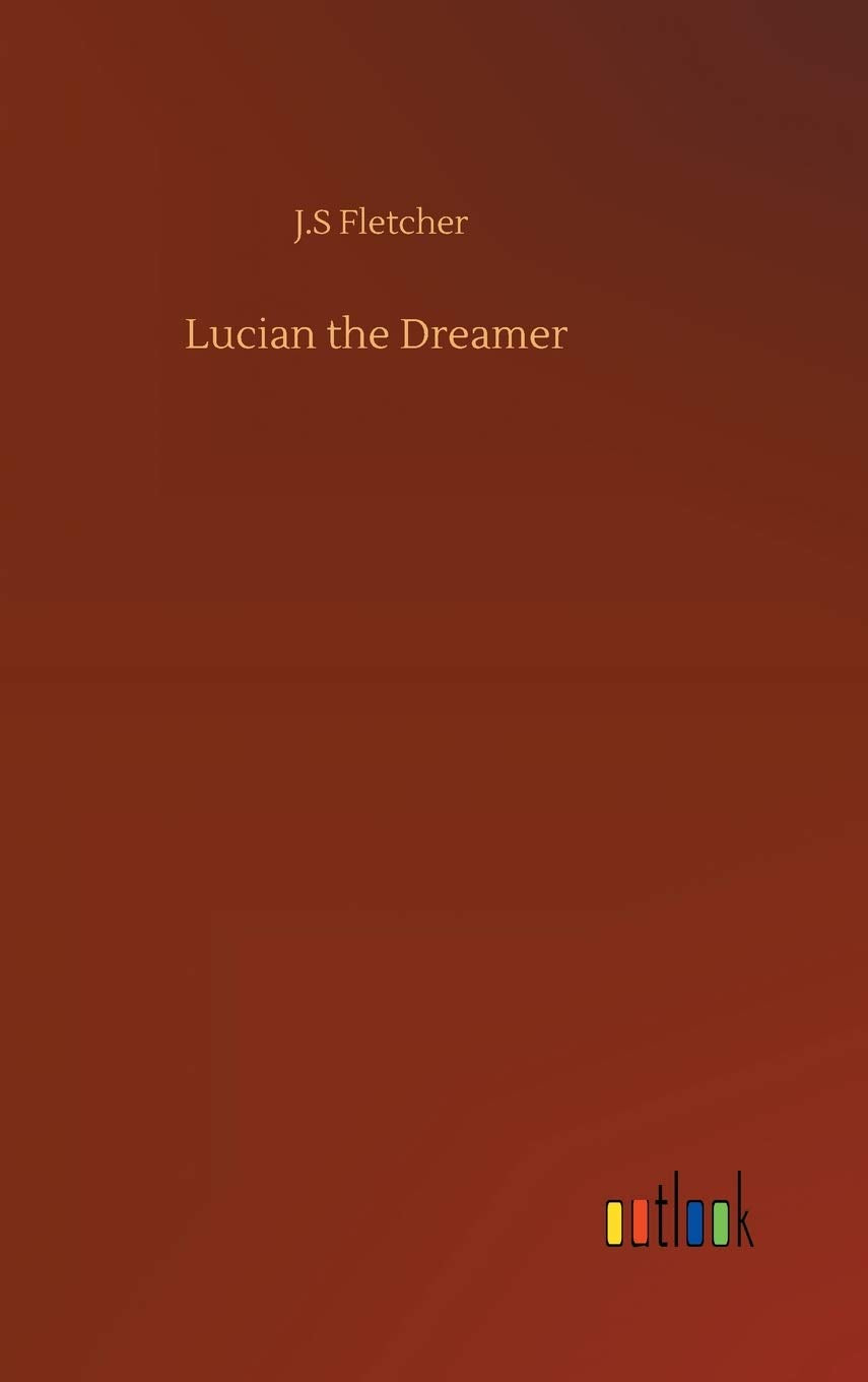 Lucian the Dreamer: A Captivating Journey into Imagination
