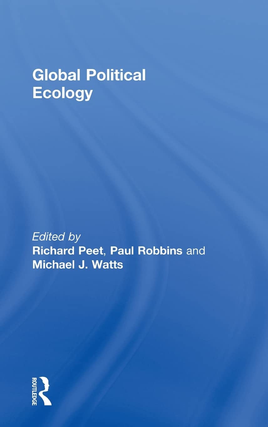 Global Political Ecology: A Comprehensive Exploration of Power