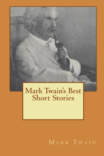 Mark Twain's Best Short Stories: A Timeless Collection