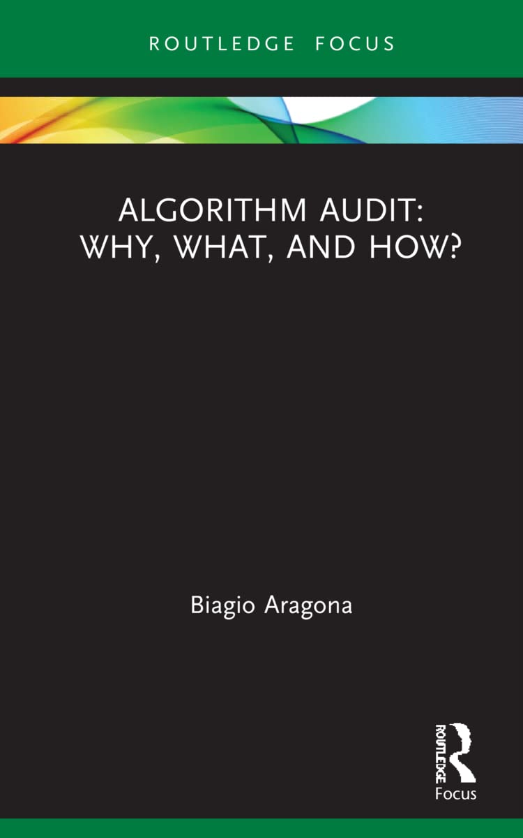 Algorithm Audit: Why, What, and How? - A Comprehensive Guide