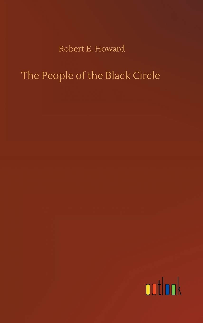 The People of the Black Circle: A Classic Fantasy Adventure
