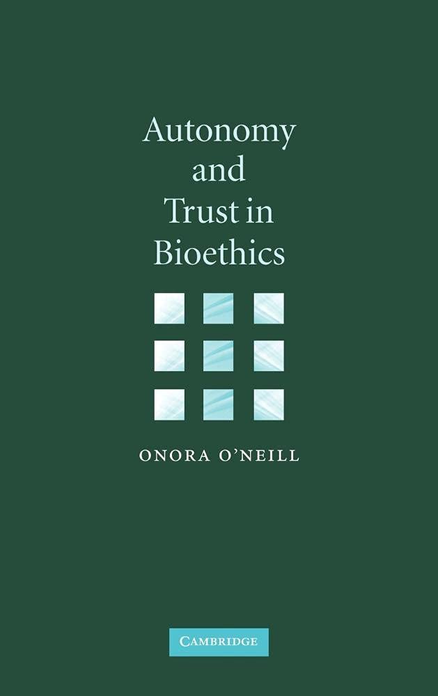 Autonomy and Trust in Bioethics: A Deep Dive into Ethics