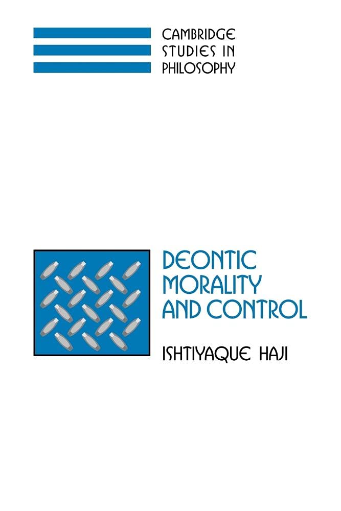 Deontic Morality and Control: A Deep Dive into Ethics