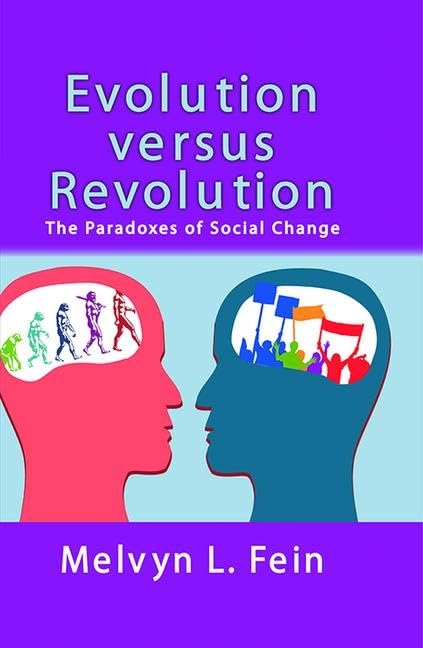 Evolution Versus Revolution: The Paradoxes of Social Change Review
