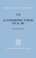 Automorphic Forms on SL2 (R) - A Comprehensive Mathematical Guide