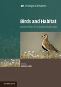 Birds and Habitat: Relationships in Changing Landscapes Review