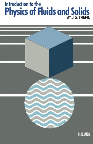 Understanding Fluid and Solid Physics: A Comprehensive Overview