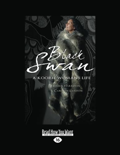 Black Swan: A Koorie Woman's Life - A Deeply Moving Memoir