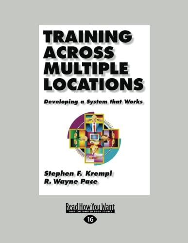 Training Across Multiple Locations: Developing a System that Works