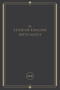 The Lexham English Septuagint: A New Translation - Clear, Readable