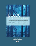 Peace a Day at a Time: 365 Meditations for Wisdom and Serenity