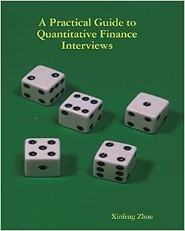 A Practical Guide To Quantitative Finance Interviews Review