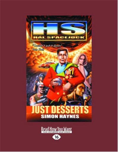 Hal Spacejock: Just Desserts - A Delightful Sci-Fi Adventure