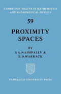 Proximity Spaces (Cambridge Tracts in Mathematics, 59) - Compact