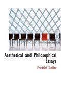Aesthetical and Philosophical Essays - Classic Essays on Art