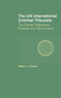 The UN International Criminal Tribunals: A Comprehensive Overview
