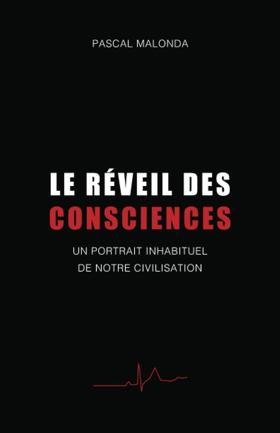 Le Reveil des consciences by Pascal Malonda: A Unique Perspective