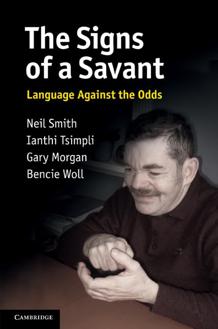 The Signs of a Savant: Language Against the Odds Book Review