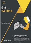 Gas Welding by Ku Hyun Jung and Yong Jin Lim: A Comprehensive Guide