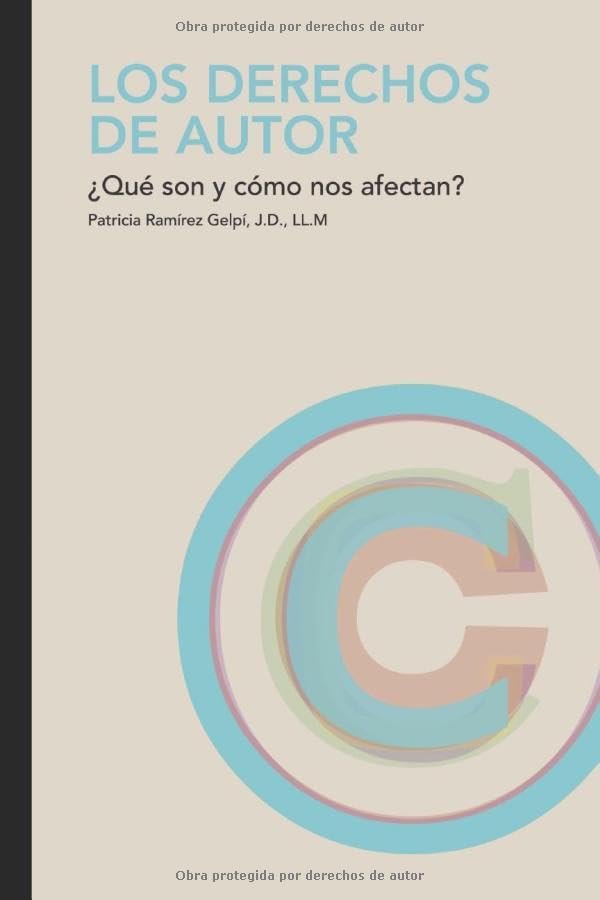 Los derechos de autor: Impacto y analisis en nuestra vida