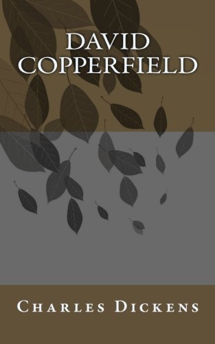 David Copperfield by Charles Dickens: A Timeless Classic Novel