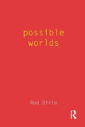Possible Worlds by Rod Girle - Clear Introduction to Modal Logic