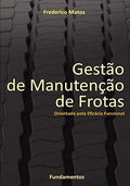 Gestao de Manutencao de Frotas: Orientado pela Eficacia Funcional