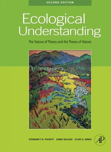 Ecological Understanding: The Nature of Theory and Nature Insights