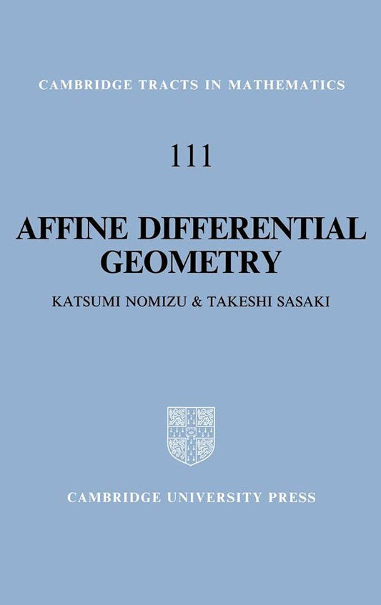Affine Differential Geometry: Geometry of Affine Immersions Guide