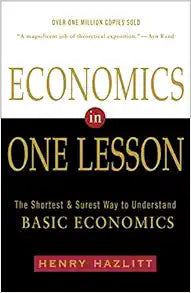 Economics in One Lesson: A Clear Guide to Economics
