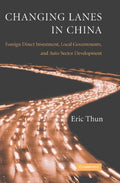 Changing Lanes in China: Foreign Direct Investment and Auto Sector