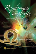 Randomness And Complexity From Leibniz To Chaitin - Scholarly Papers