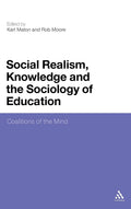 Social Realism, Knowledge and the Sociology of Education - Critical
